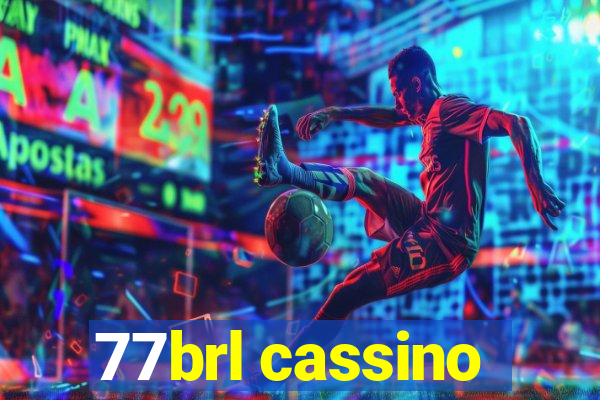 77brl cassino