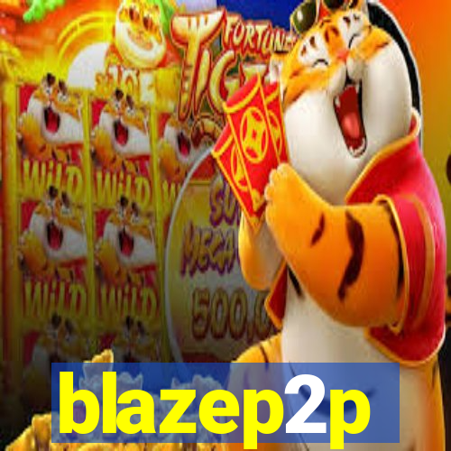 blazep2p