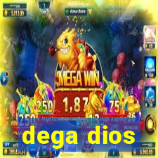 dega dios