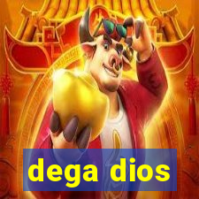 dega dios