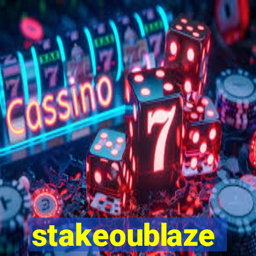 stakeoublaze