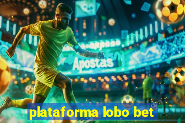 plataforma lobo bet