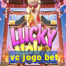 vc jogo bet