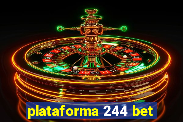 plataforma 244 bet