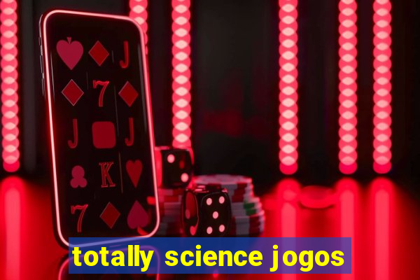 totally science jogos