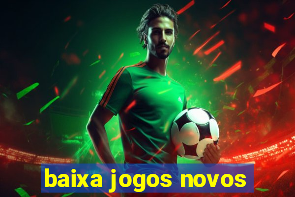 baixa jogos novos