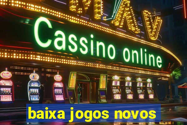 baixa jogos novos