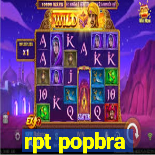 rpt popbra