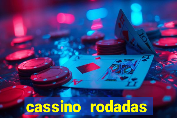 cassino rodadas gratis sem deposito