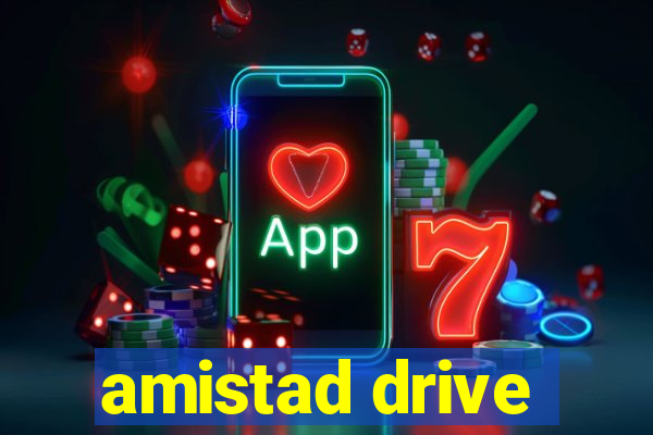 amistad drive