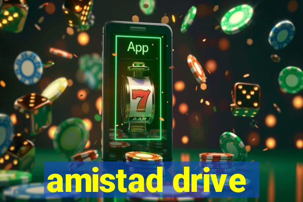 amistad drive