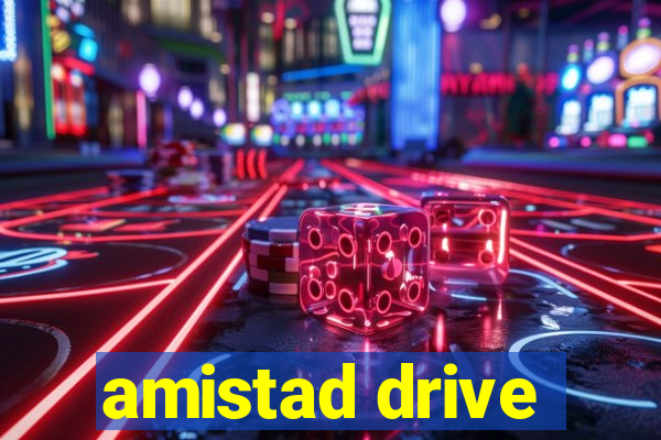 amistad drive