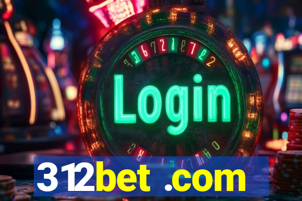 312bet .com