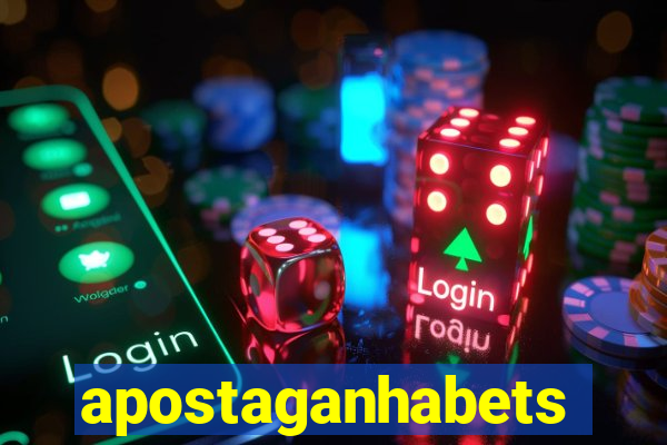 apostaganhabets