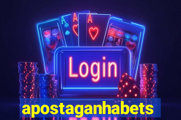 apostaganhabets