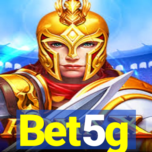 Bet5g