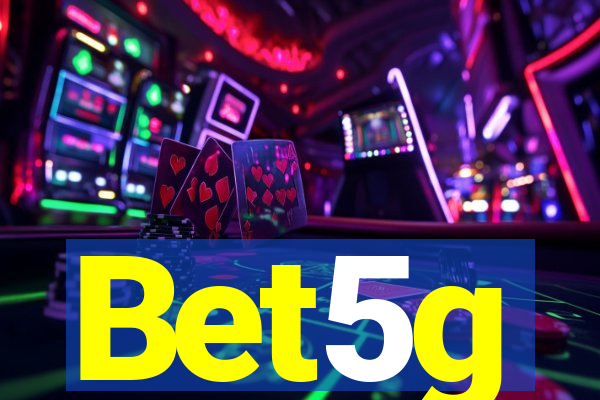 Bet5g