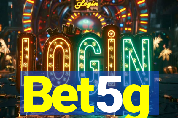 Bet5g