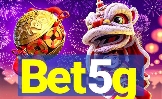 Bet5g