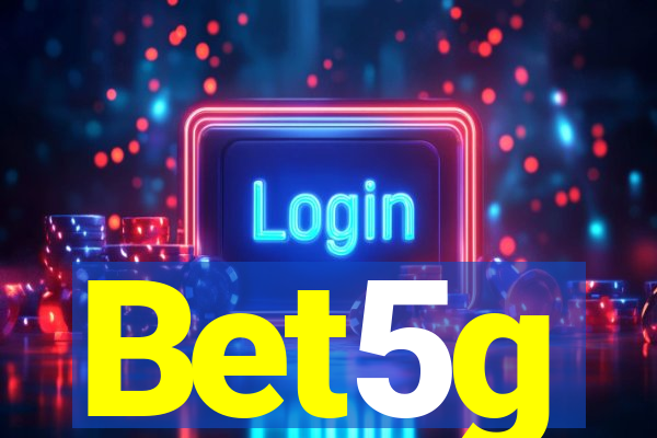 Bet5g