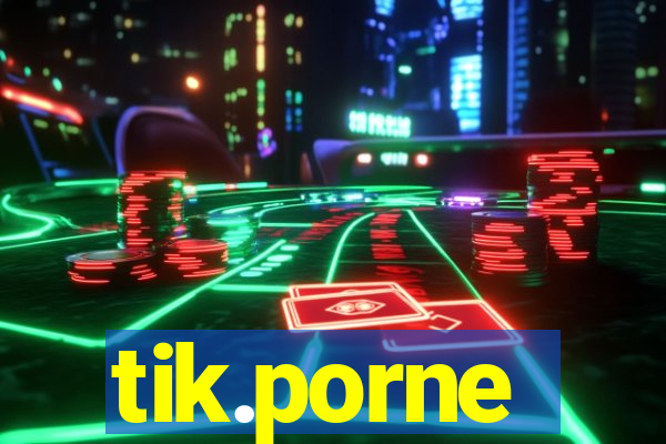 tik.porne