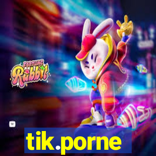 tik.porne