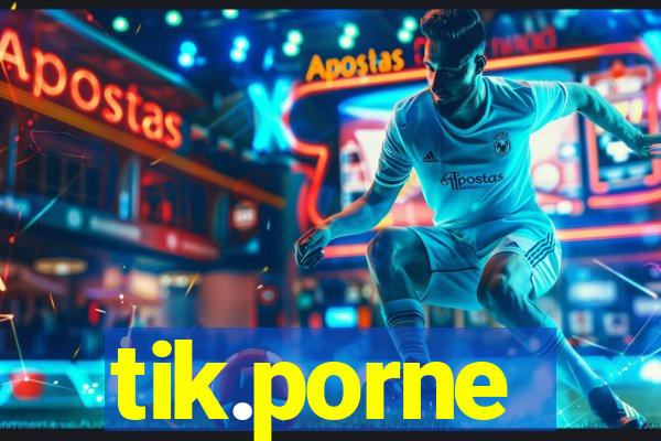 tik.porne