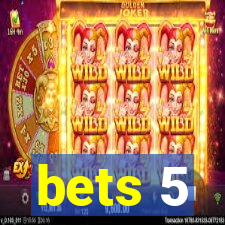 bets 5