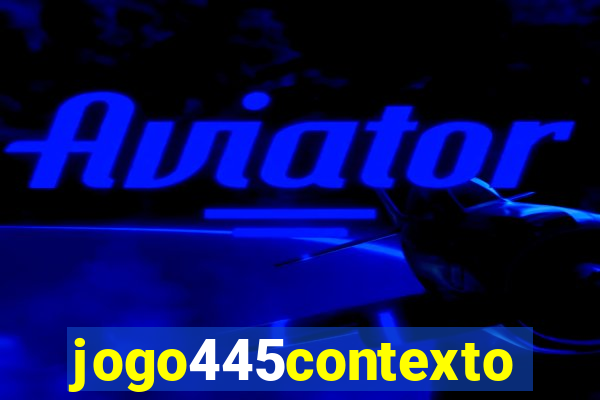 jogo445contexto