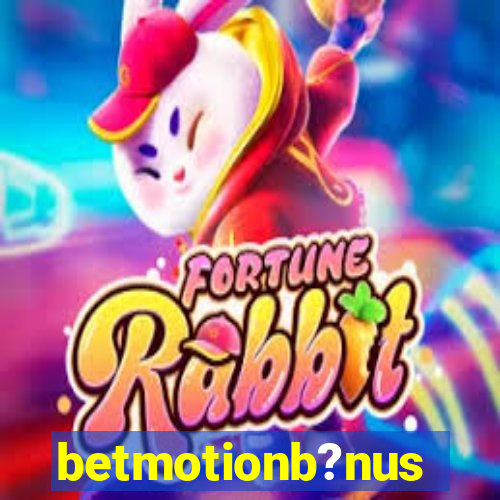 betmotionb?nus