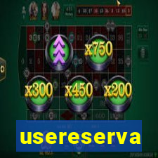 usereserva