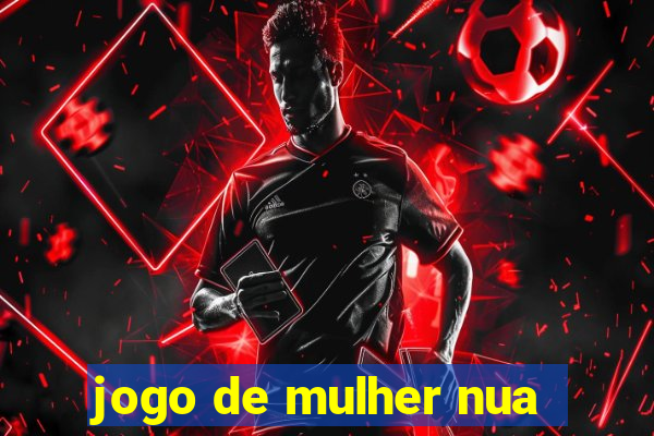 jogo de mulher nua