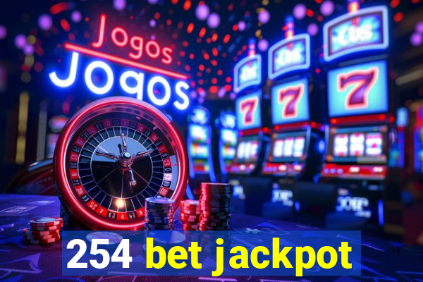 254 bet jackpot