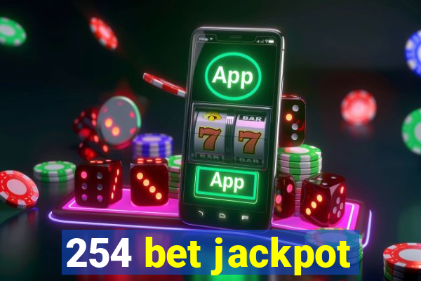 254 bet jackpot