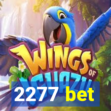 2277 bet