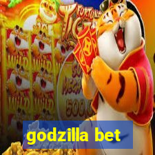 godzilla bet