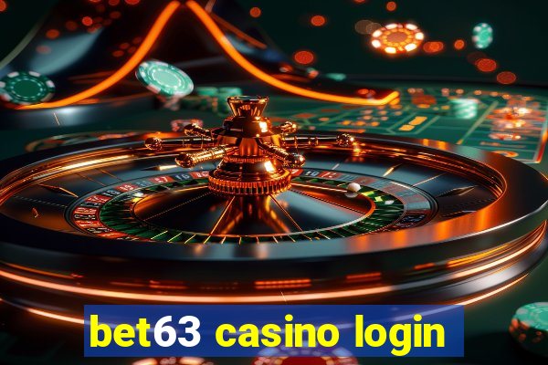 bet63 casino login