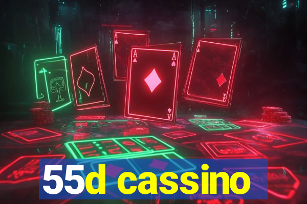 55d cassino