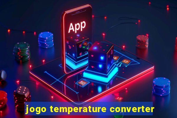 jogo temperature converter