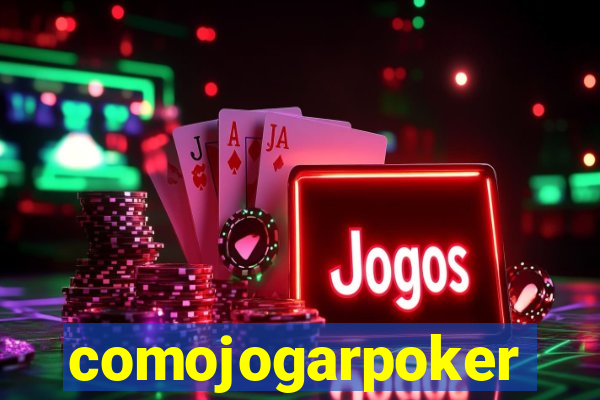 comojogarpoker