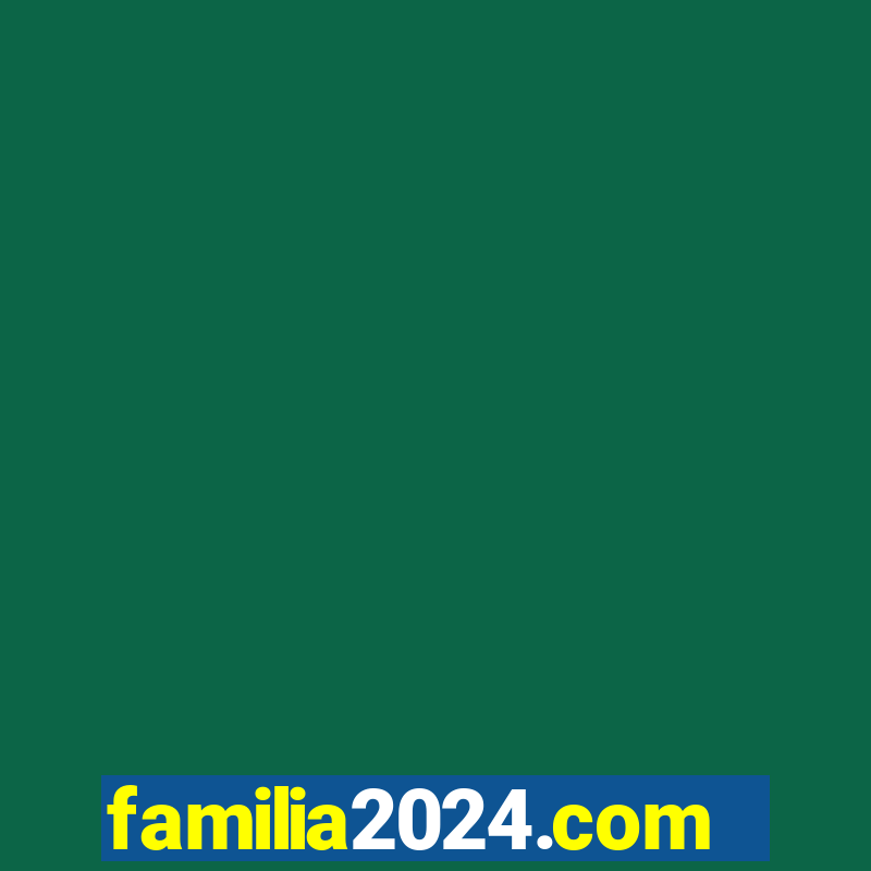 familia2024.com