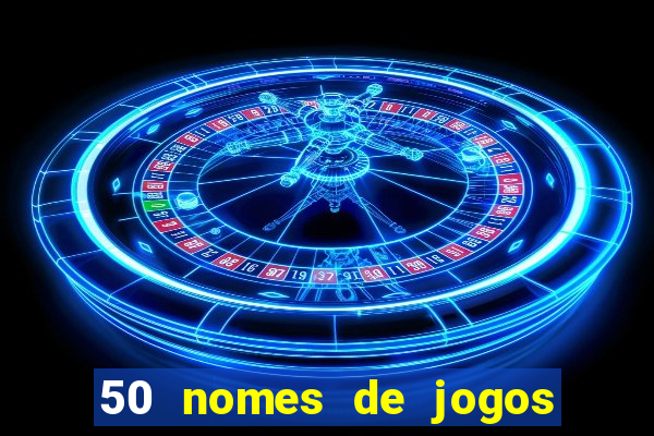 50 nomes de jogos com bola