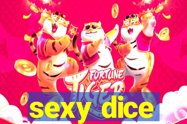 sexy dice