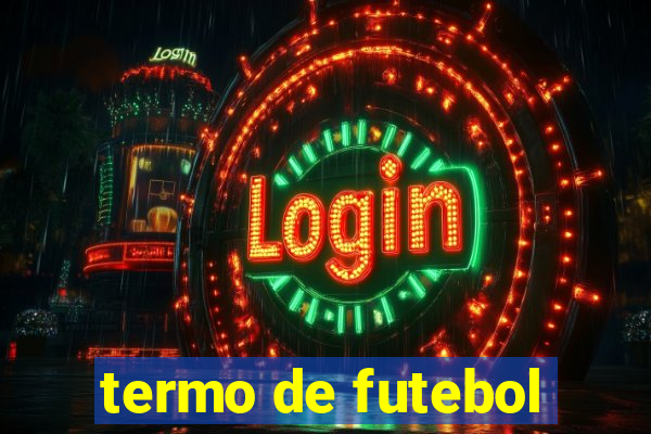 termo de futebol