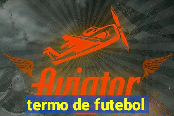 termo de futebol