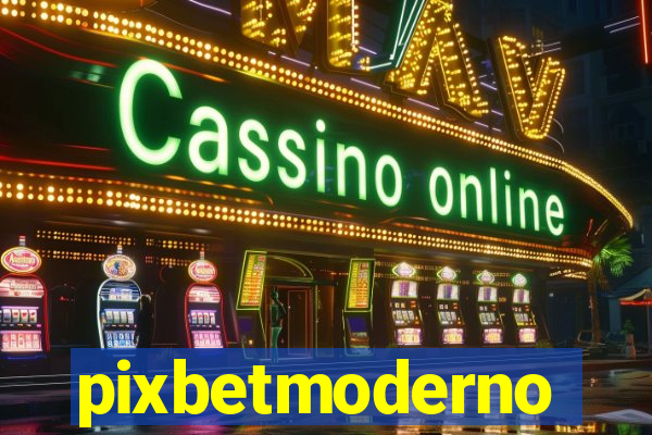 pixbetmoderno