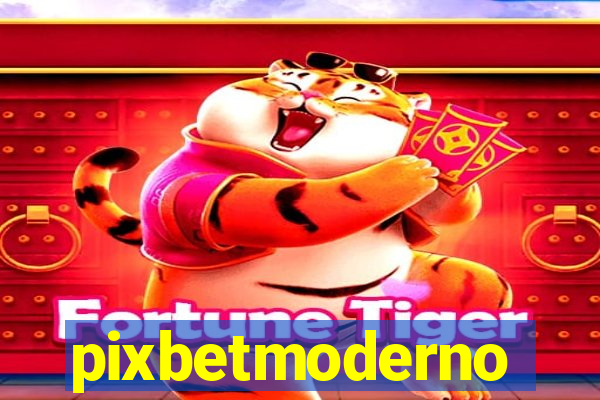 pixbetmoderno