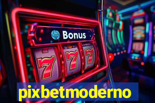 pixbetmoderno