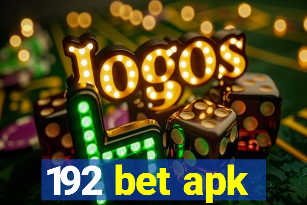 192 bet apk