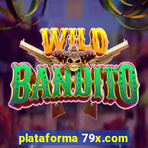 plataforma 79x.com